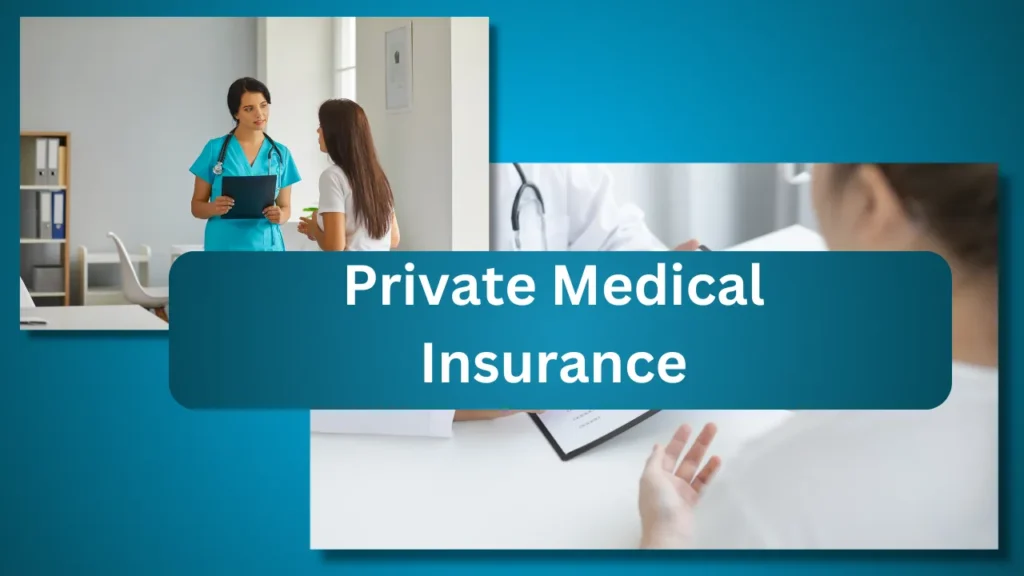 Private Medical Insurance