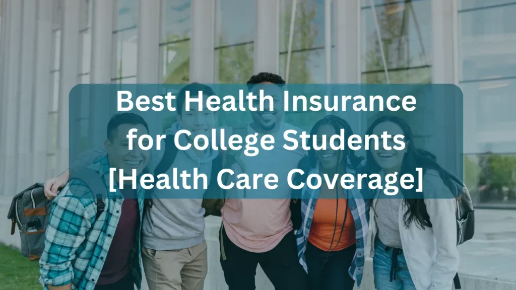 Best Health Insurance for College Students 